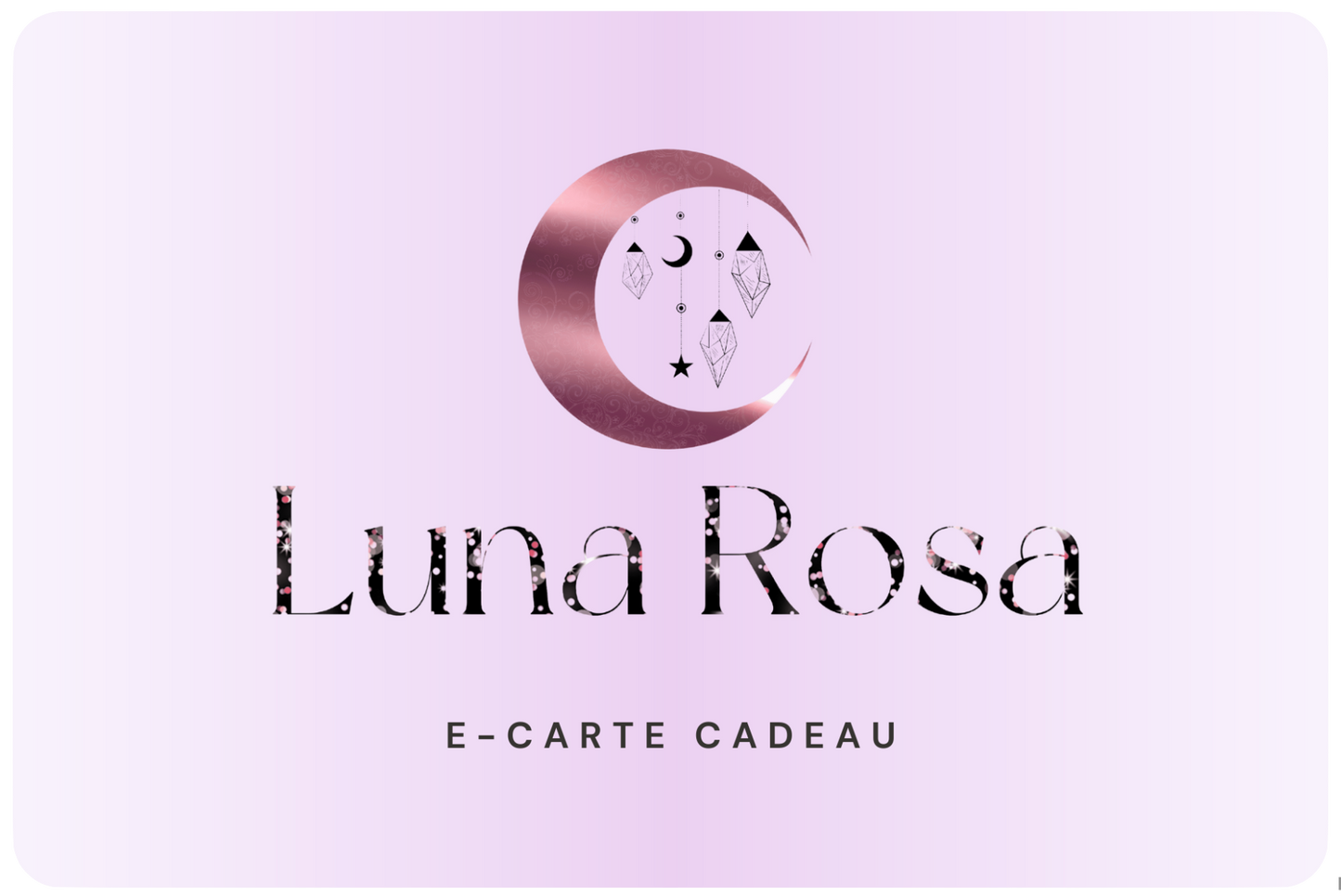 E-carte cadeau Luna Rosa